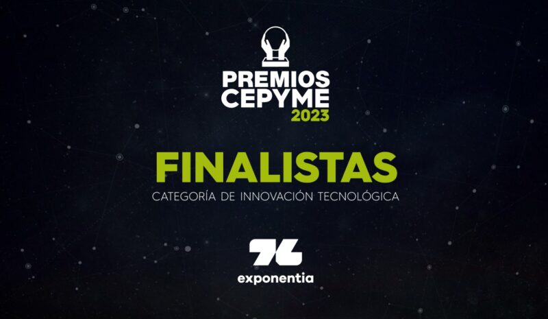 La tecnológica valenciana Exponentia seleccionada como finalista de los Premios Cepyme