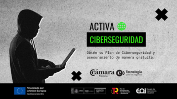 Cámara Valencia gestionará el programa Activa Ciberseguridad