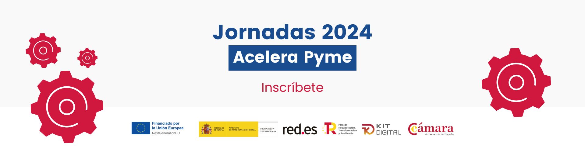 Jornadas 2024 Acelera Pyme. Inscríbete