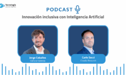 Podcast: Innovación inclusiva con Inteligencia Artificial