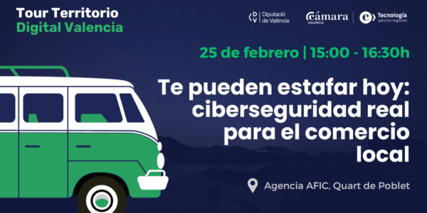 Jornada Tour Territorio Digital: Te pueden estafar hoy: ciberseguridad real para el comercio local
