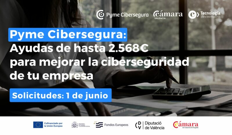 Pyme Cibersegura 2026 abrirá solicitudes el próximo 1 de junio